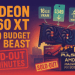 AMD's Radeon RX 9060 XT at $349: A budget GPU that sold out instantly